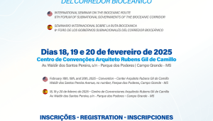Seminário Internacional da Rota Bioceânica Reúne Autoridades em Campo Grande